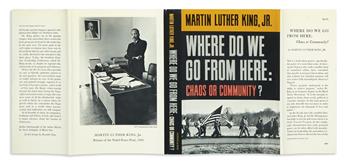 KING, MARTIN LUTHER, JR. Where Do We Go From Here: Chaos or Community?